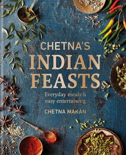 Chetna Makan Chetna's Indian Feasts