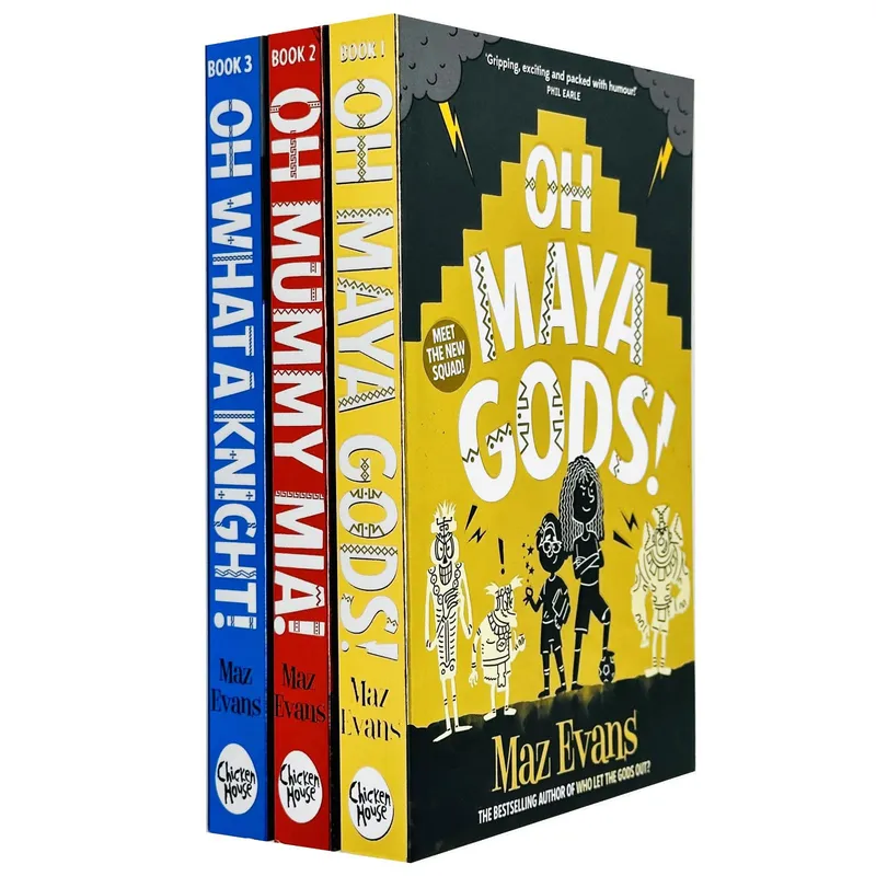 Chicken House Ltd Gods Squad Series 3 Books Collection Set By Maz Evans (Oh Maya Gods, Oh Mummy Mia, Oh What A Knight!)