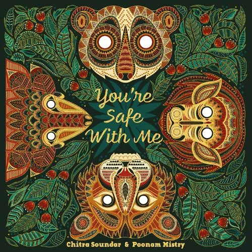 Chitra Soundar You're Safe With Me