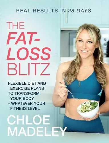 Chloe Madeley The Fat-loss Blitz
