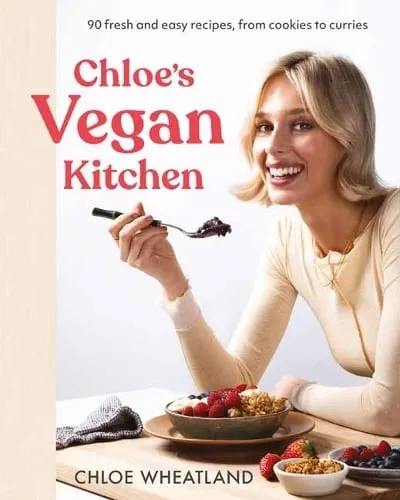 Chloe Wheatland Chloe's Vegan Kitchen