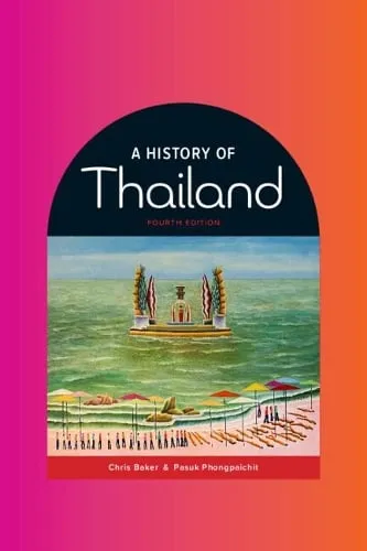 Chris Baker A History of Thailand