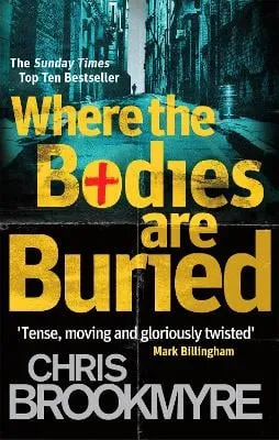 Chris Brookmyre Where The Bodies Are Buried