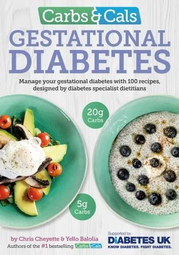 Chris Cheyette Carbs & Cals Gestational Diabetes