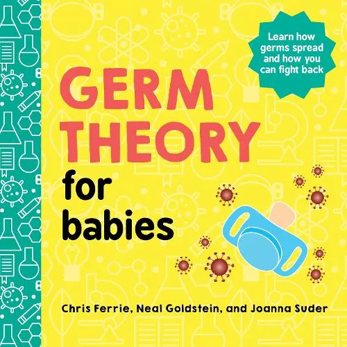 Chris Ferrie Germ Theory for Babies