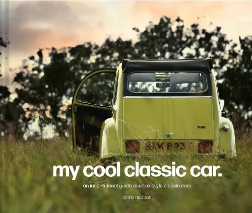 Chris Haddon My Cool Classic Car