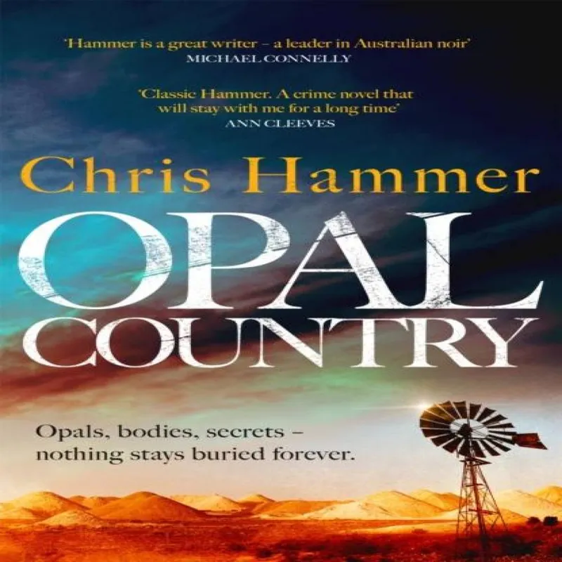 Chris Hammer Opal Country