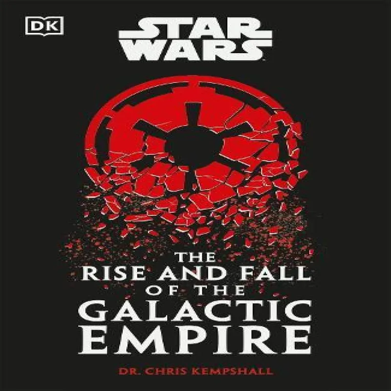 Chris Kempshall Star Wars The Rise & Fall of the Galactic Empire Hardback Book Multicolor