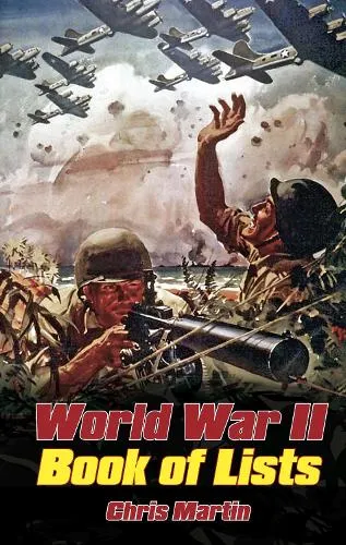 Chris Martin World War II: Book of Lists