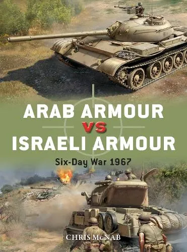 Chris McNab Arab Armour vs Israeli Armour