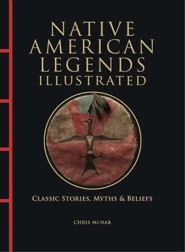Chris McNab Native American Legends Illustrated