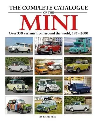 Chris Rees The Complete Catalogue of the Mini