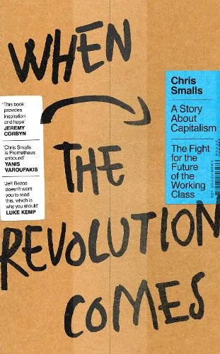 Chris Smalls When the Revolution Comes