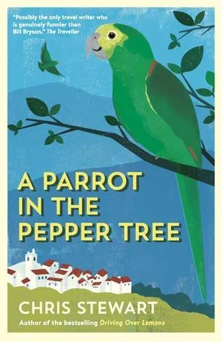 Chris Stewart A Parrot in the Pepper Tree