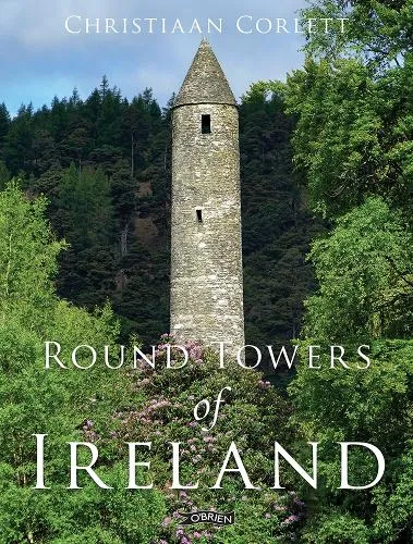Christiaan Corlett Round Towers of Ireland
