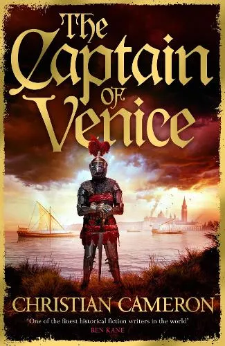 Christian Cameron The Captain of Venice