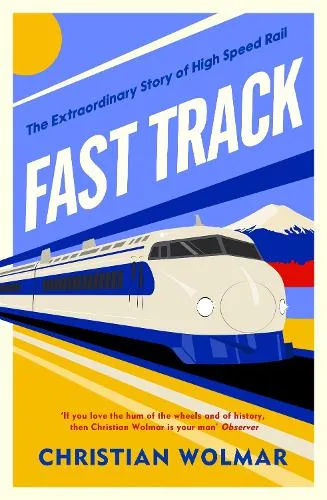 Christian Wolmar Fast Track