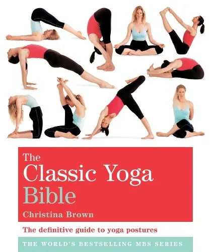 Christina Brown The Classic Yoga Bible