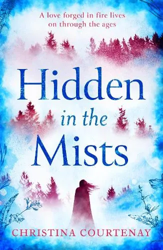 Christina Courtenay Hidden in the Mists