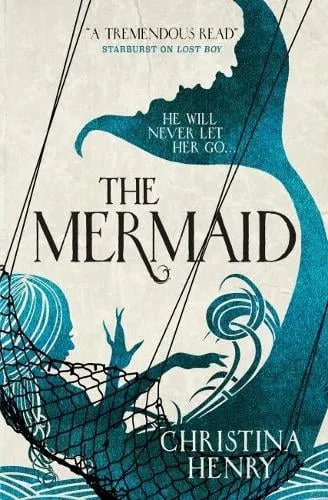 Christina Henry The Mermaid