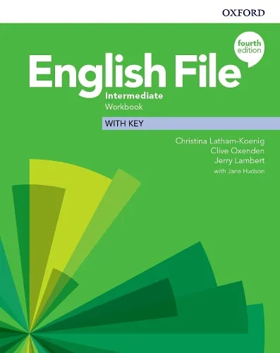 Christina Latham-Koenig English File: Intermediate: Workbook with Key
