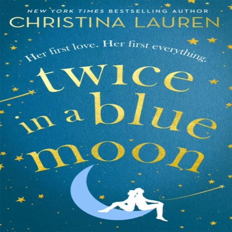 Christina Lauren Twice in a Blue Moon