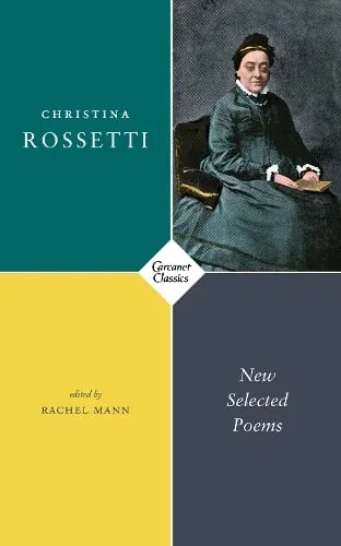 Christina Rossetti New Selected Poems