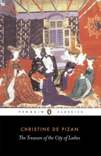 Christine de Pizan The Treasure of the City of Ladies