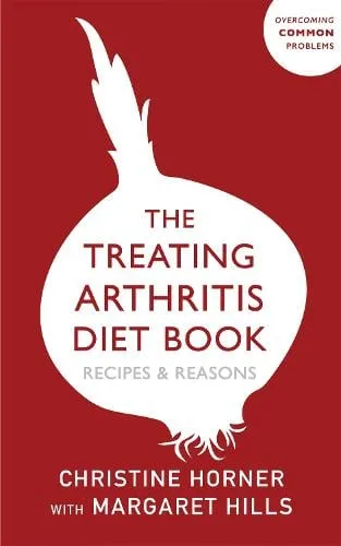 Christine Horner The Treating Arthritis Diet Book