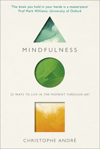 Christophe Andre Mindfulness