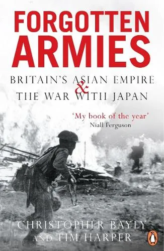 Christopher Bayly Forgotten Armies