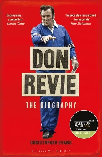Christopher Evans Don Revie