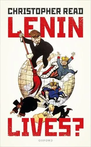 Christopher Read Lenin Lives?