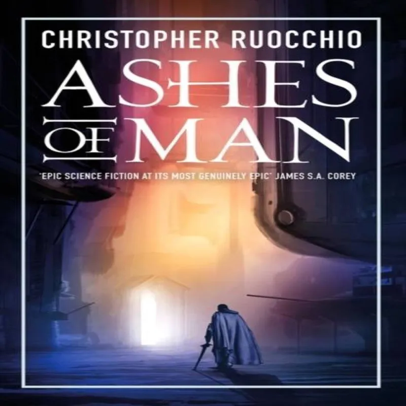 Christopher Ruocchio Ashes of Man