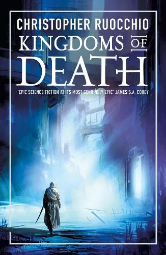 Christopher Ruocchio Kingdoms of Death