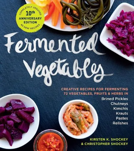 Christopher Shockey Fermented Vegetables, 10th Anniversary Edition