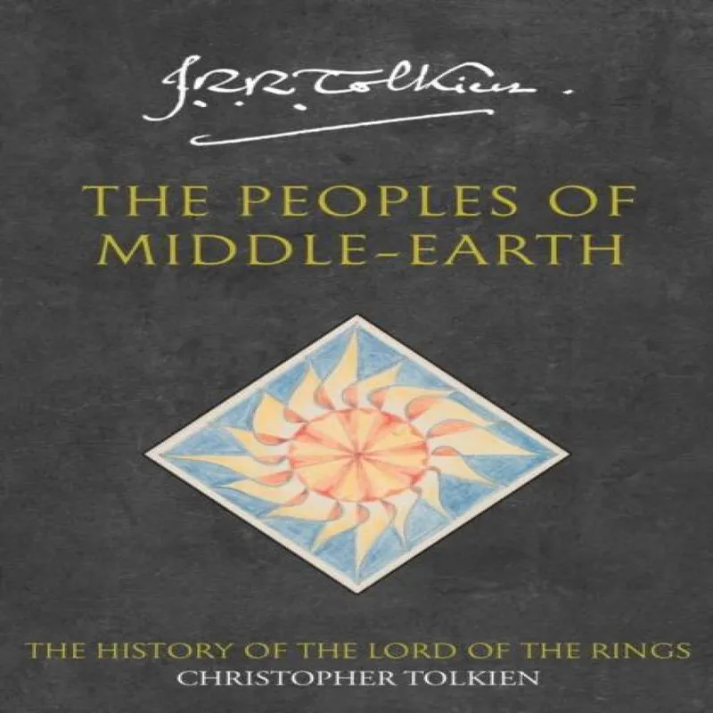 Christopher Tolkien The Peoples of Middle-earth