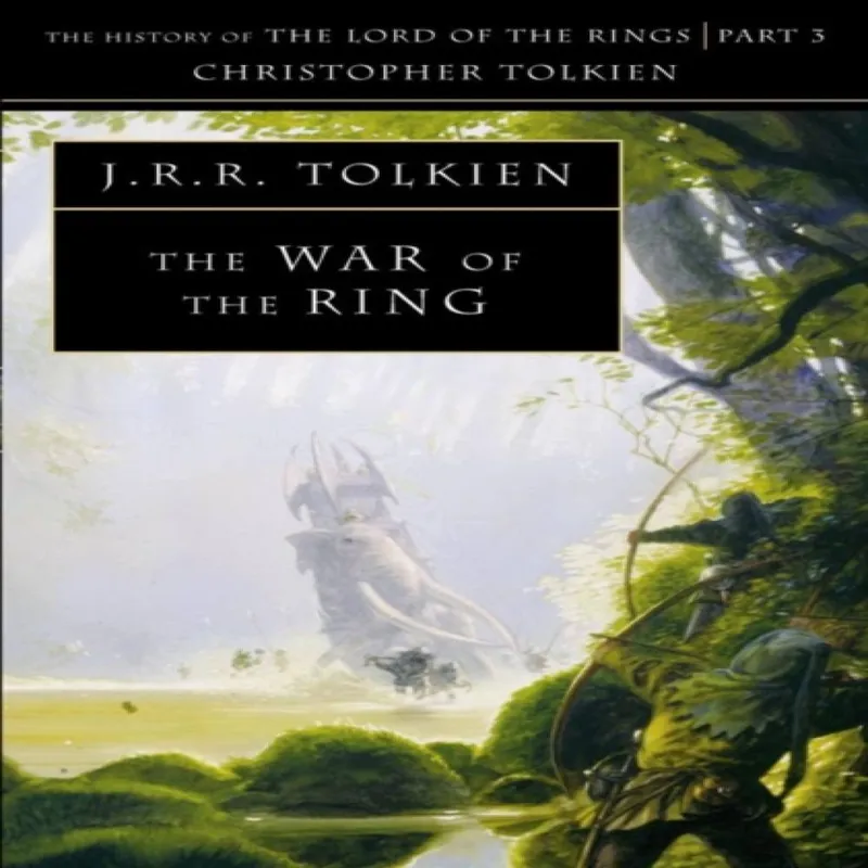 Christopher Tolkien The War of the Ring