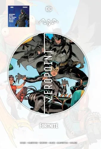 Christos Gage Batman/Fortnite: Zero Point