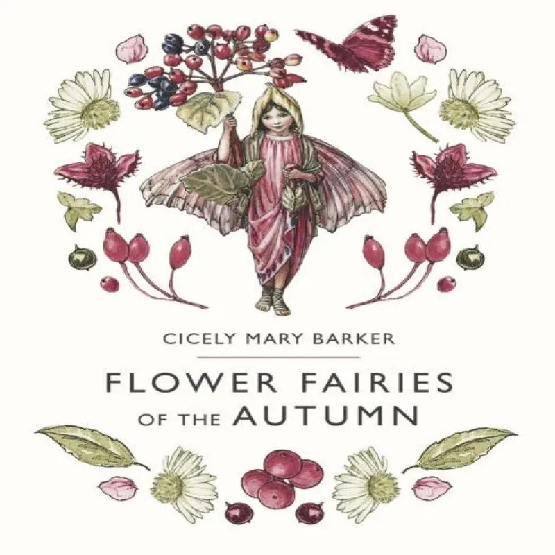 Cicely Mary Barker Flower Fairies of the Autumn