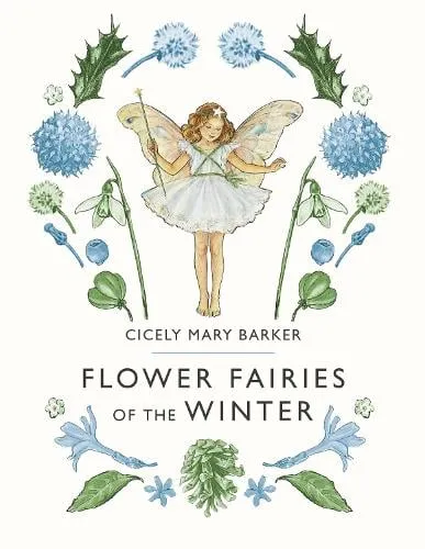 Cicely Mary Barker Flower Fairies of the Winter