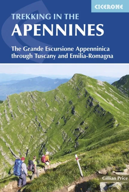 Cicerone Press Trekking In The Apennines : The Grande Escursione Appenninica