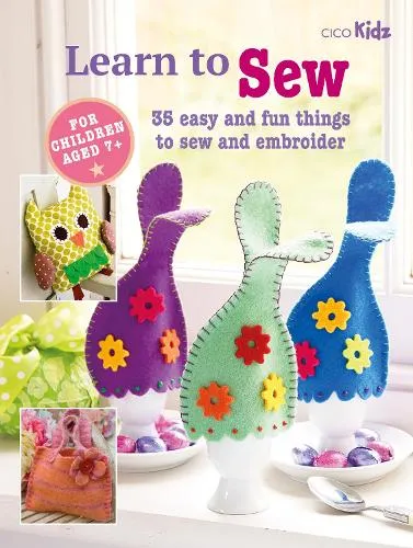 Cico Books Children's Learn to Sew Book