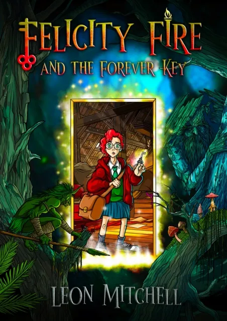 Cinalight Felicity Fire : And The Forever Key