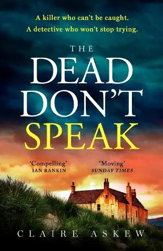 Claire Askew The Dead Don't Speak