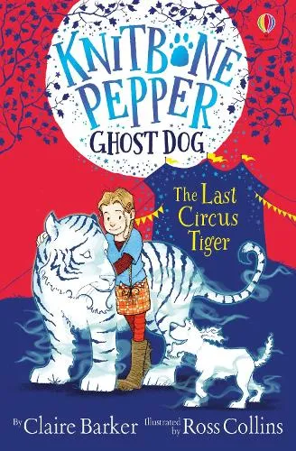 Claire Barker The Last Circus Tiger