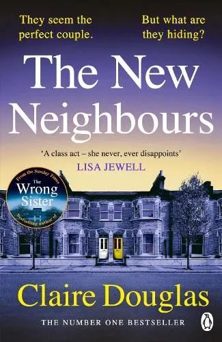 Claire Douglas The New Neighbours