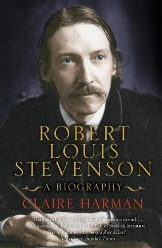 Claire Harman Robert Louis Stevenson