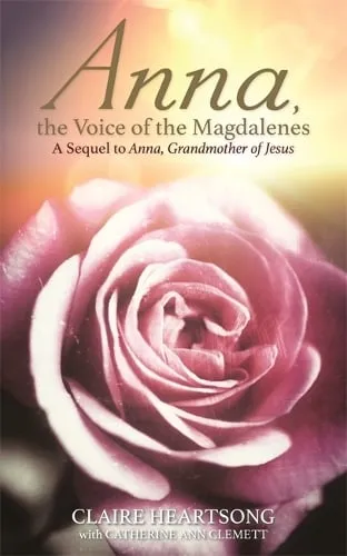 Claire Heartsong Anna, the Voice of the Magdalenes