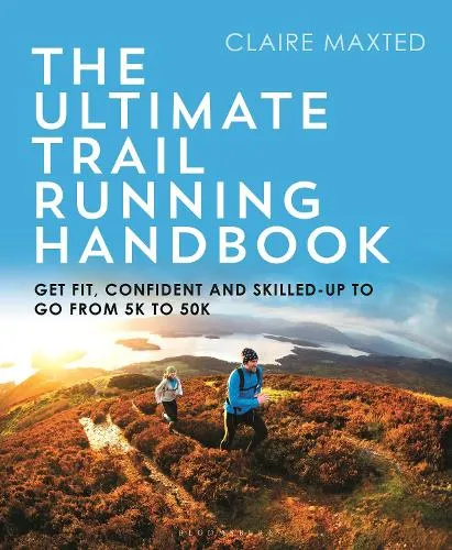 Claire Maxted The Ultimate Trail Running Handbook